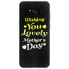 wishing you lovely mother's day Samsung Galaxy S8