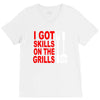 got skills on the grills apron V-Neck Tee