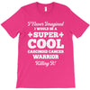 i never imagined i would be a super cool carcinoid cancer warrior kill T-Shirt