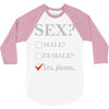 Sex Yes Please 3/4 Sleeve Shirt