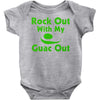 rock out with my guac out Baby Onesie