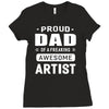 proud dad of a freaking awesome artist Ladies Fitted T-Shirt