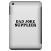 Dad Joke Supplier iPad Mini