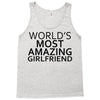 worlds most amazing girlfriend Tank Top