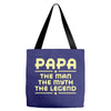 papa the man the myth the legend Tote Bags