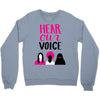 Women's March Hear Our Voice Crewneck Sweatshirt