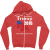 trump 2016 election make america great again Zipper Hoodie