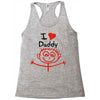 i love daddy Racerback Tank