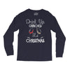 drink up grinches it's christmas Long Sleeve Shirts