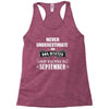 never underestimate an old man who was born in september Racerback Tank