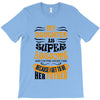 My Daughter Super Awesome Father T-Shirt