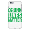 drunk lives matter iPhone 6 Plus/6s Plus Case
