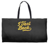 i text back Weekender Totes