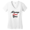 always Women's V-Neck T-Shirt