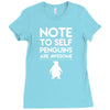 note to self penguin are awesome Ladies Fitted T-Shirt
