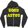 good as you Zipper Hoodie