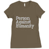 person against humanity Ladies Fitted T-Shirt