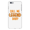 CALL ME LEGEND BABY iPhone 6 Plus/6s Plus Case