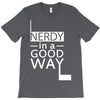nerdy in a good way 2 T-Shirt
