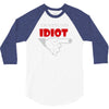 i'm with this idiot funn 3/4 Sleeve Shirt