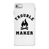 Trouble Maker iPhone 7 Case