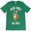 good times tan lines T-Shirt
