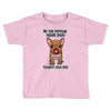 be the person your dog thinks you are Toddler T-shirt