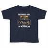 december girl is a perfect combination of princess and warrior Toddler T-shirt