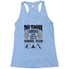 This Teacher Survived The 2016 2017 School Year Racerback Tank