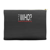 says who wisemenknownothing Accessory Pouches