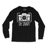 oh snap Long Sleeve Shirts