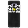 i'm not short, i'm fun size   small tiny little shorty person gift tee Samsung Galaxy S8 Plus Case