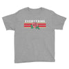 Everything Youth Tee