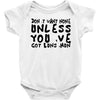 don't want none Baby Bodysuit
