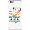 caring for animals isn't what i do it's who i am iPhone 6/6s Case