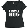 i don't hug Women's Triblend Scoop T-shirt