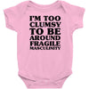 too clumsy Baby Bodysuit