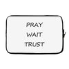 pray wait trust Laptop sleeve