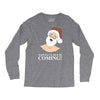 santa is coming Long Sleeve Shirts