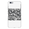 once in a while someone amazing comes along iPhone 6 Plus/6s Plus Case