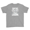 you can almost hear the fish laughing! Youth Tee