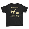 vacation, alpaca bag Youth Tee