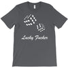lucky fuers dice T-Shirt