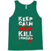 Keep Calm And Kill Zombies Tank Top
