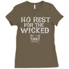 no rest for the wicked Ladies Fitted T-Shirt