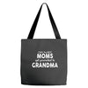 Only The Best Moms Get Promoted To Grandma Tote Bags