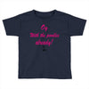 gilmoreis Toddler T-shirt