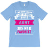 I've Been Called A Lot Of Names But Aunt Is My Favorite T-Shirt