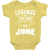 Legends Are Born In June Baby Onesie