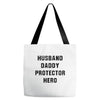 Husband Daddy Protector Hero Tote Bags